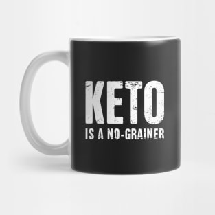 KETO Is A No-Grainer Mug